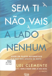 Sem ti não vais a lado nenhum, de Manuel Clemente