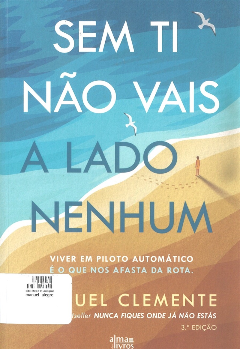 Sem ti não vais a lado nenhum, de Manuel Clemente