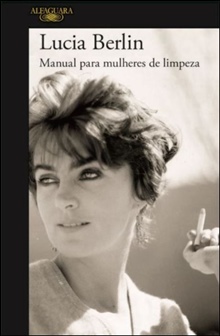 Manual para mulheres de limpeza, de Lucia Berlin