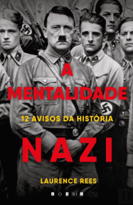 A mentalidade nazi, de Laurence Rees