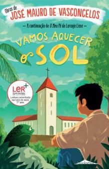 Vamos aquecer o sol, de José Mauro de Vasconcelos