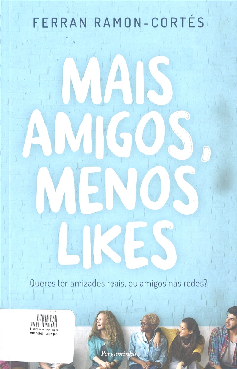 Mais amigos, Menos likes, de Ferran Ramon-Cortés