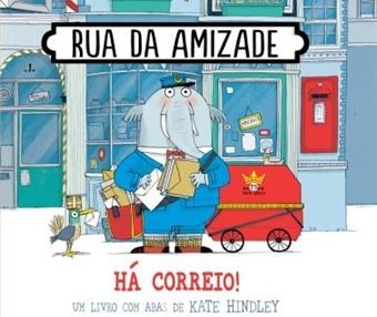 Rua da amizade: há correio!, de Kate Hindley