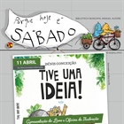 "Tive uma Ideia!" por Dénis Conceição e Edna Larião