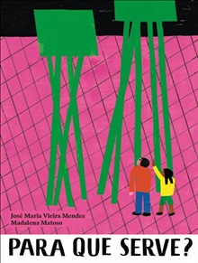 Para que serve?, de José Maria Vieira Mendes